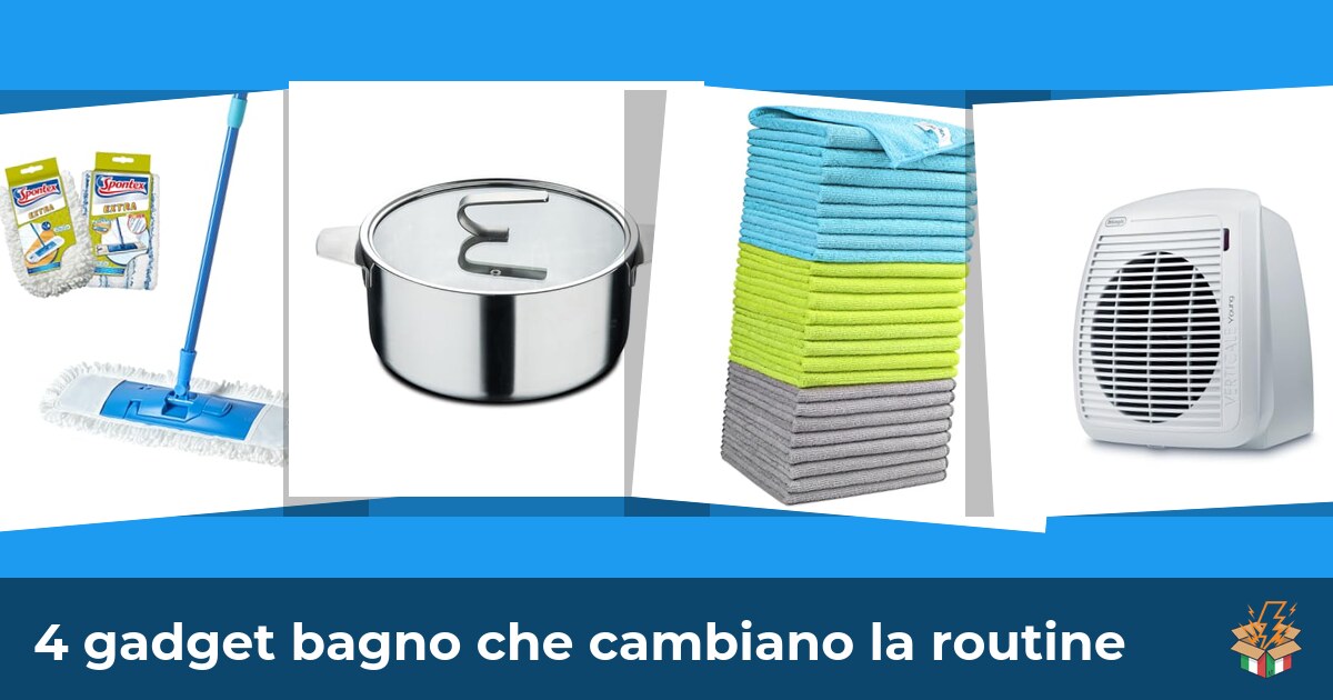 4 gadget bagno che cambiano la routine
