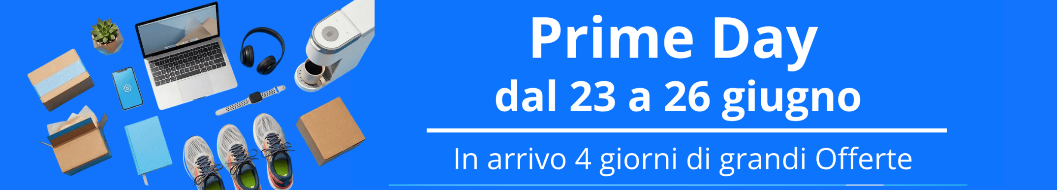 Prime Day di Amazon. dal 23 al 26 giugno