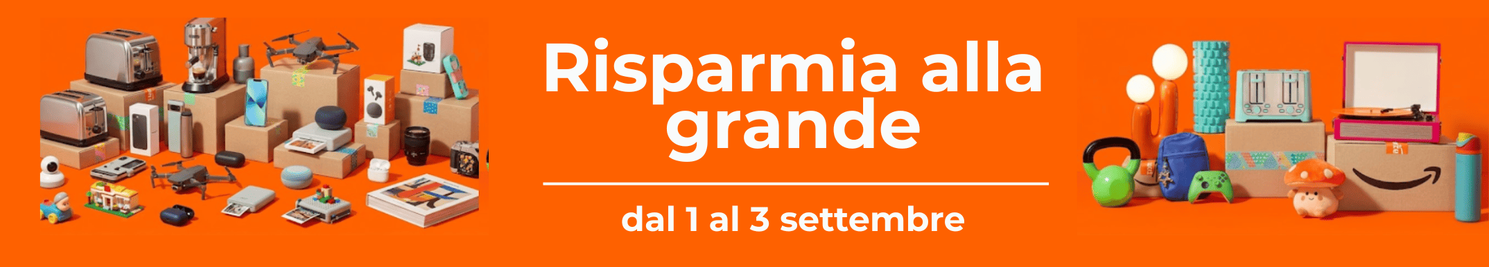Risparma alla Grande da 1 a 3 settembre