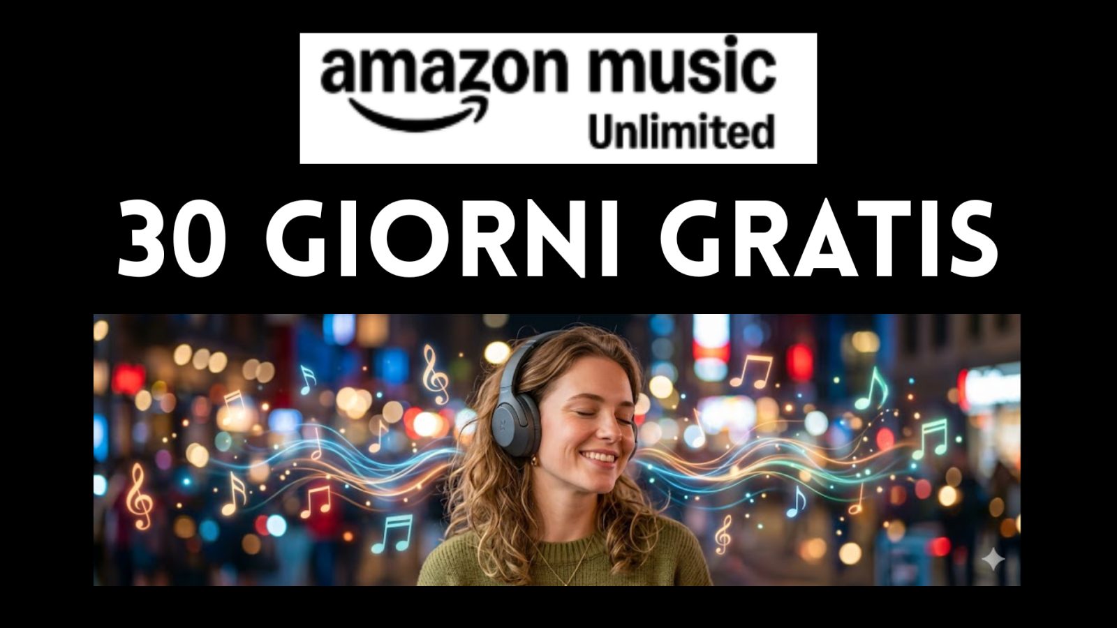 Amazon Music Unlimited Gratis per 30 giorni